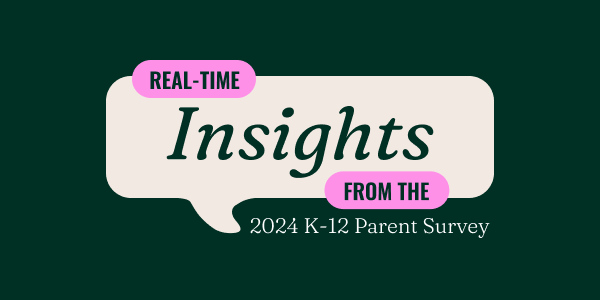 Real-time insights on the K-12 parent search